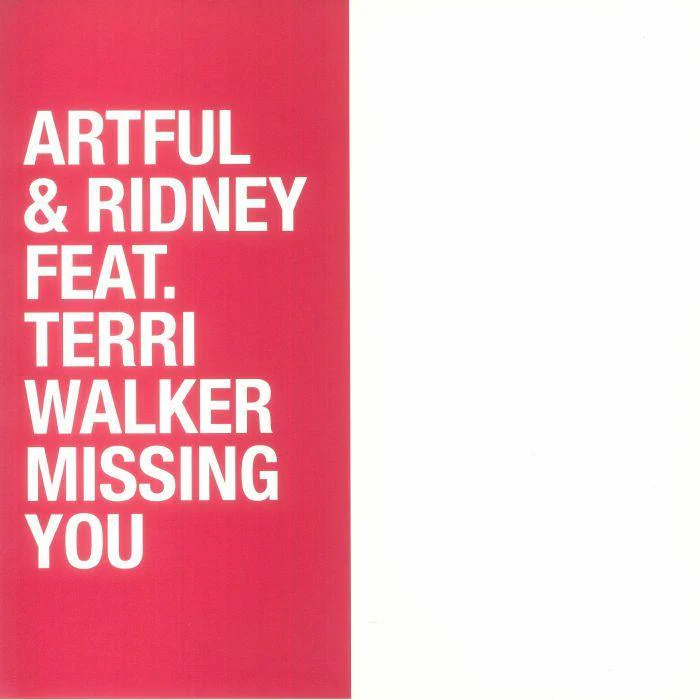 Artful & Ridney Feat. Terri Walker - Missing You