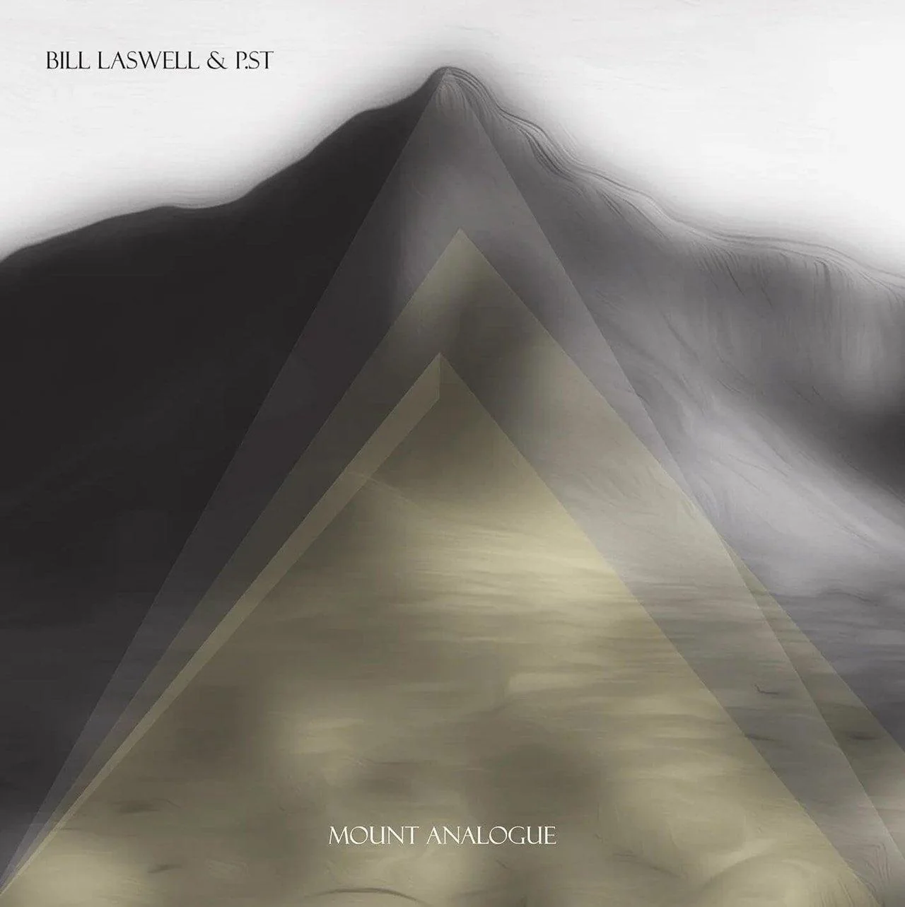 Bill Laswell & P.ST - Mount Analogue
