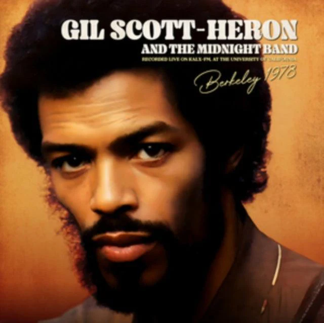 Gil Scott-Heron and the Midnight Band - Berkeley 1978: Recorded Live On KALX-FM at the University of California