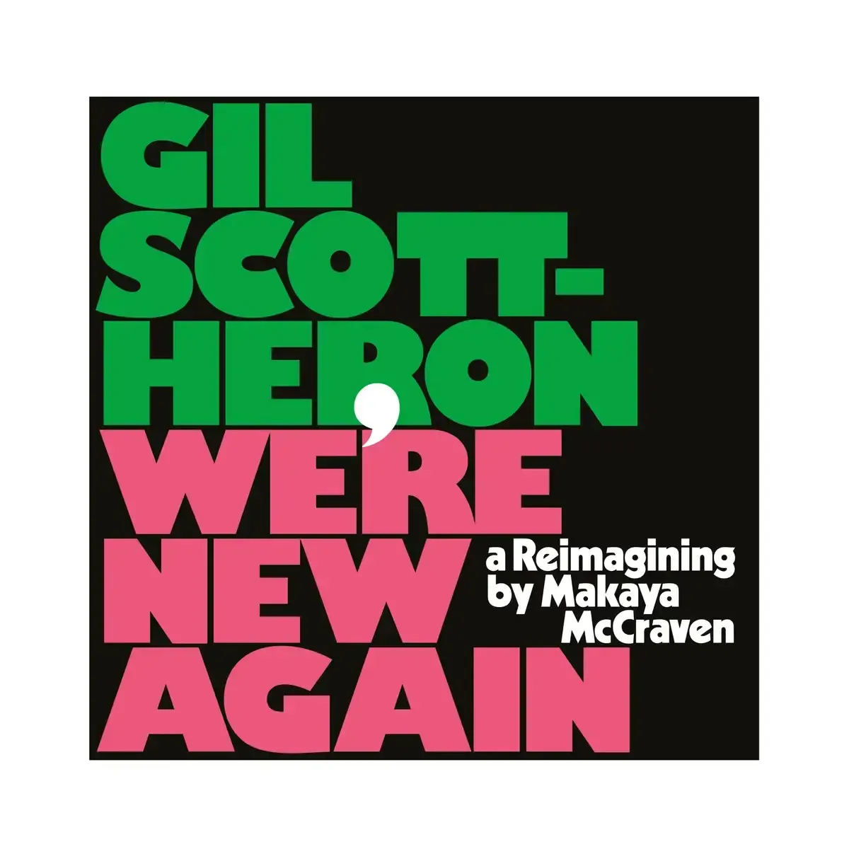 Gil Scott-Heron - We're New Again
