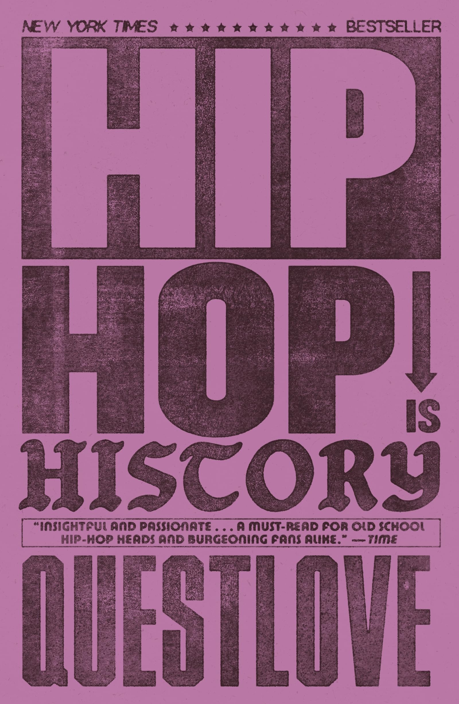 Hip-Hop Is History: The New York Times bestseller Paperback