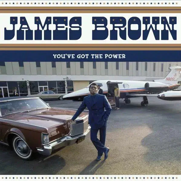 James Brown - You've Got The Power - Federal & King Hits 1956-1962
