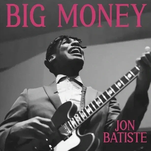 Jon Batiste - Big Money