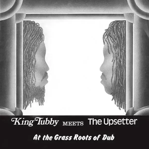 King Tubby - King Tubby Meets The Upsetter At The Grass Roots Of Dub