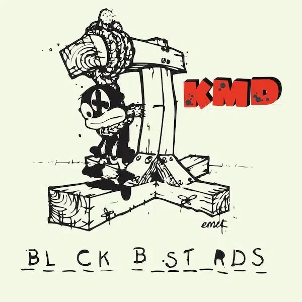 KMD - Black Bastards (2023 Repress)