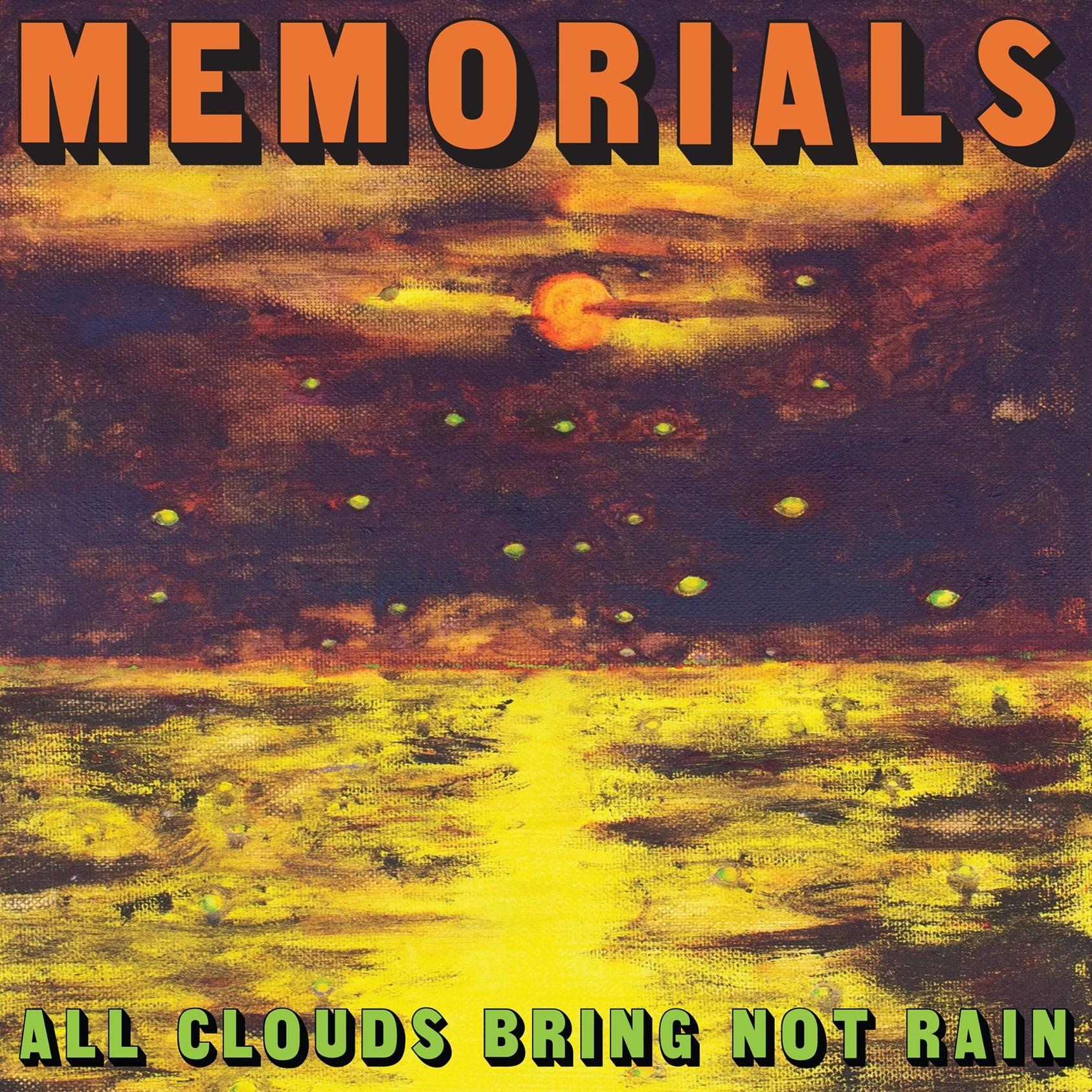 MEMORIALS - Life Could Be a Cloud