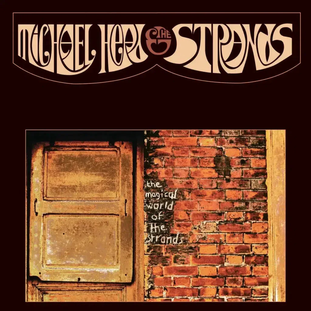 Michael Head and The Strands - The Magical World of the Strands