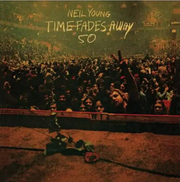 Neil Young - Time Fades Away 50 (50th Anniversary)