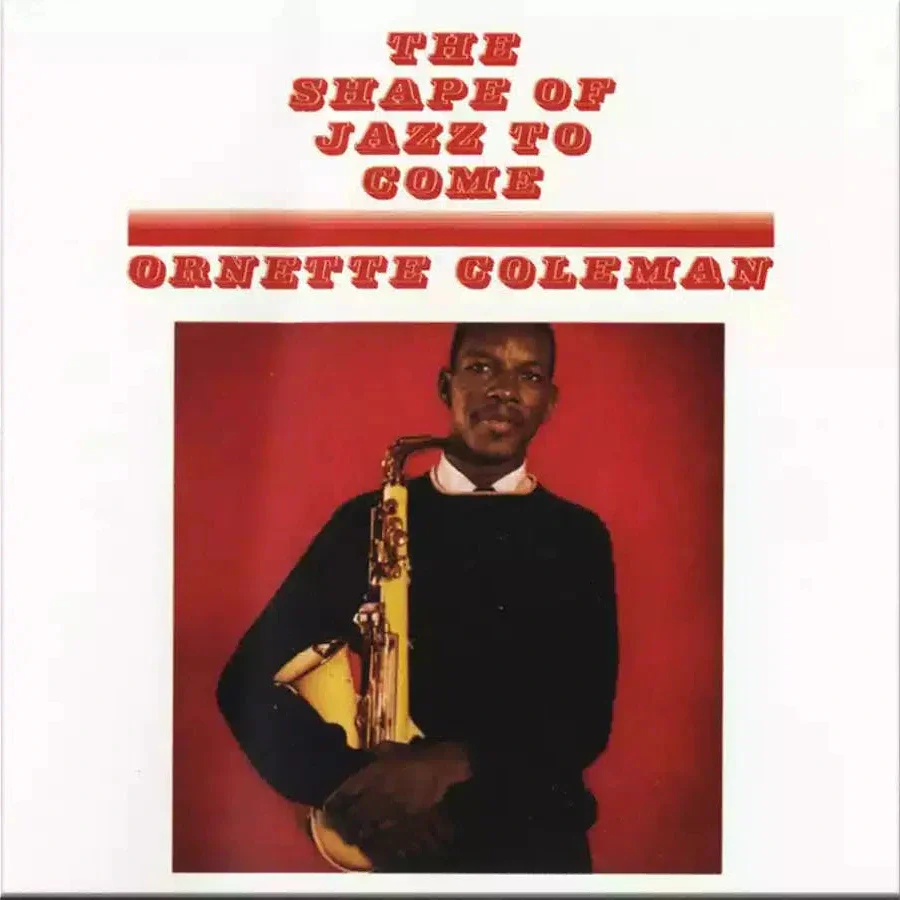 Ornette Coleman - Shape Of Jazzz To Come