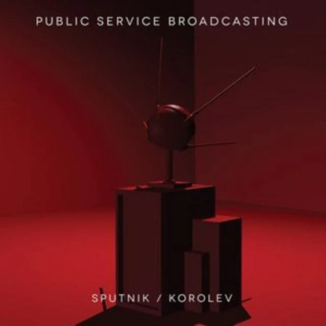 Public Service Broadcasting - Sputnik / Korolev CD