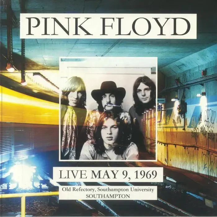 Pink Floyd - Live at Old Refectory, Southampton University, May 9, 1969