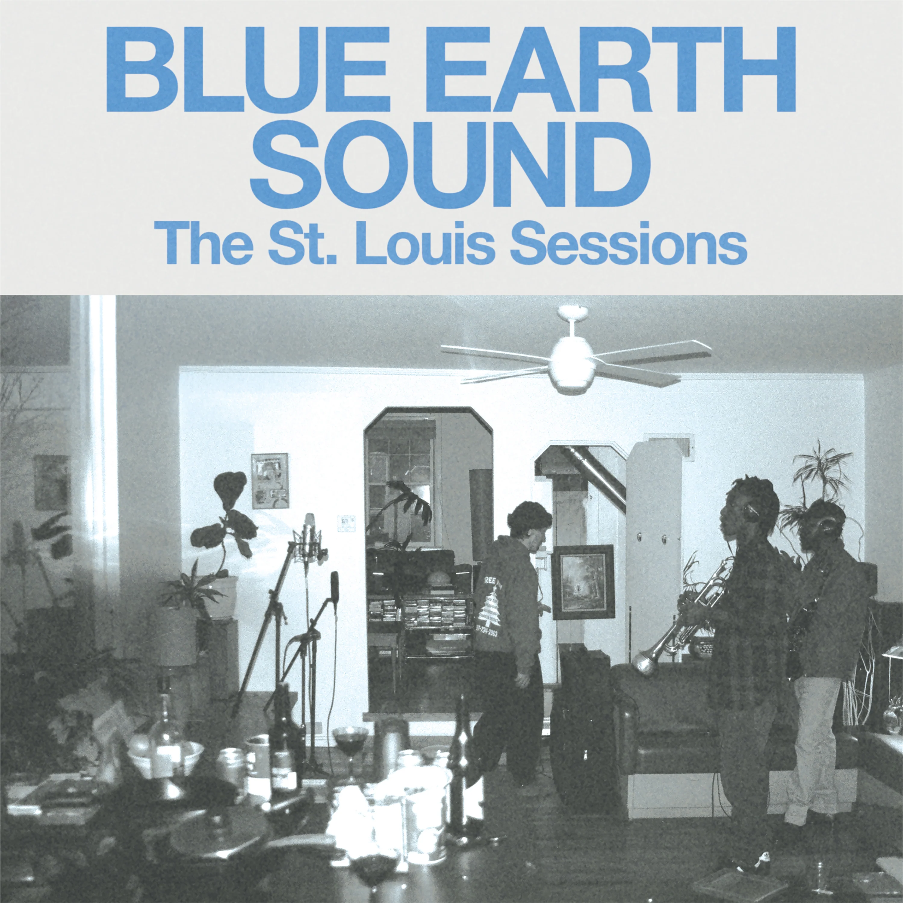 Blue Earth Sound - The St. Louis Sessions EP