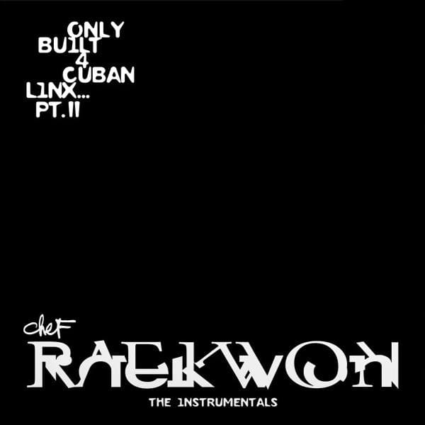 Raekwon - Only Built 4 Cuban Linx... Pt. II - The Instrumentals