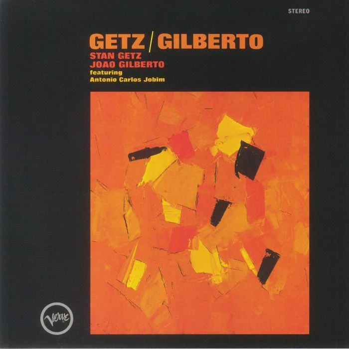 Stan GETZ / JOAO GILBERTO feat ANTONIO CARLOS JOBIM - Getz / Gilberto
