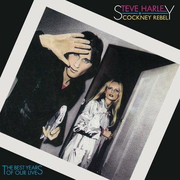 Steve Harley and Cockney Rebel - The Best Years Of Our Lives (50th Anniversary Edition)