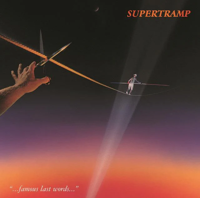 Supertramp - Famous Last Words