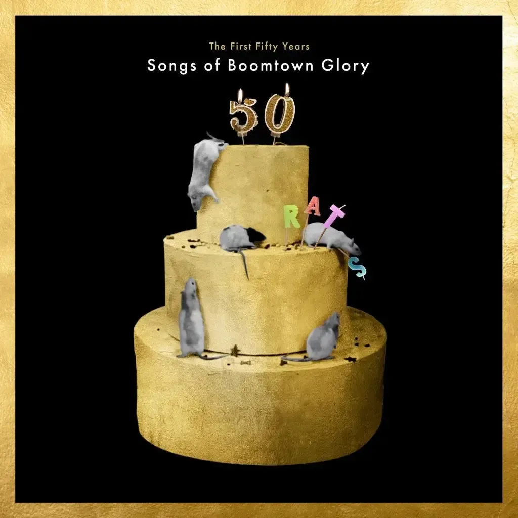 The Boomtown Rats - The First 50 Years: Songs Of Boomtown Glory - Image 2