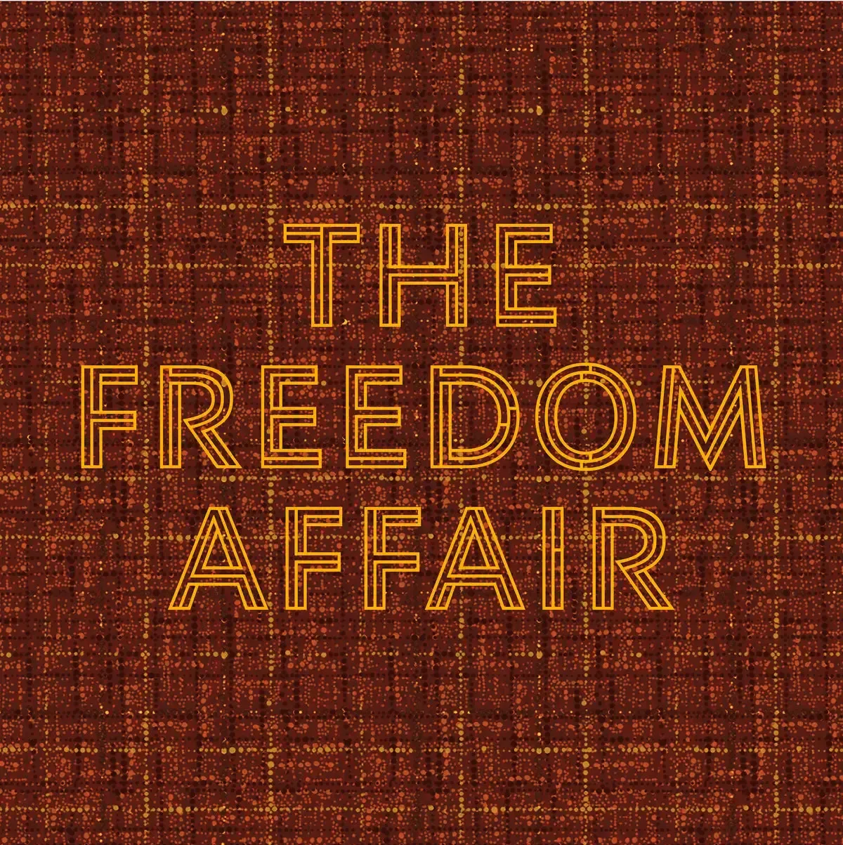 The Freedom Affair - Timeless Soul Right On Time