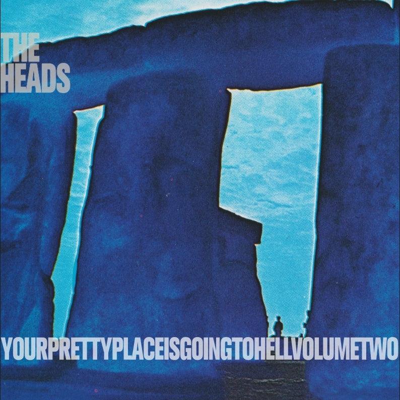 THE HEADS - YOURPRETTYPLACEISGOINGTOHELL - Image 12