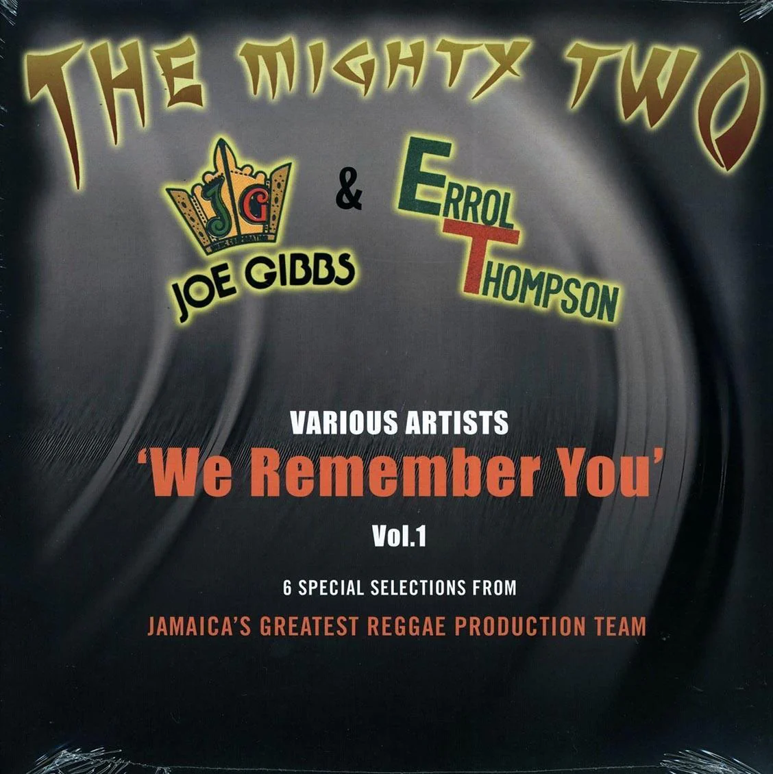 We Remember You Volume 1: The Mighty Two Joe Gibbs & Errol Thompson